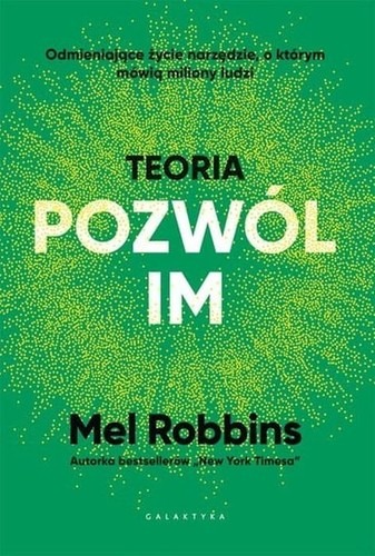 Teoria Pozwól im - Mel Robbins, Tony Robbins