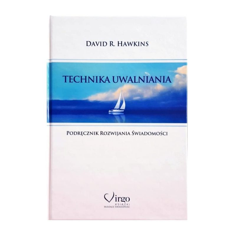 Technika uwalniania - David R. Hawkins