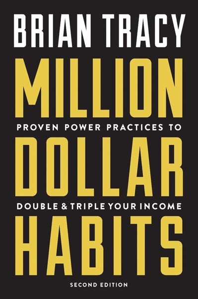Million Dollar Habits - Brian Tracy