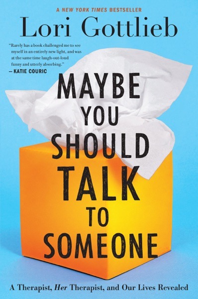 Maybe You Should Talk to Someone. Podtytuł - Lori Gottlieb