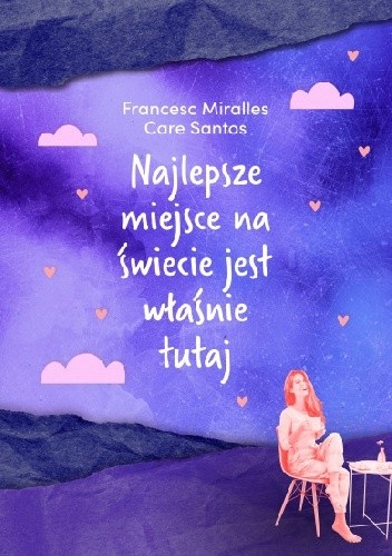 Najlepsze miejsce na świecie jest właśnie tutaj – Francesc Miralles, Care Santos