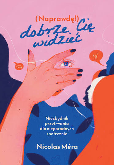 (Naprawdę!) dobrze Cię widzieć – Nicolas Méra